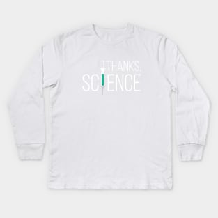 Thanks Science Vaccine Kids Long Sleeve T-Shirt